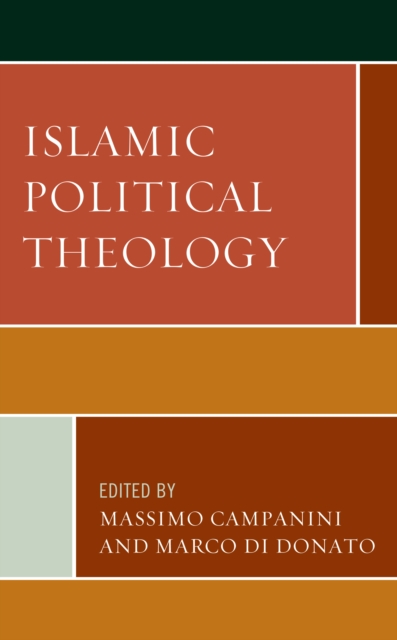 Islamic Political Theology, Hardback Book