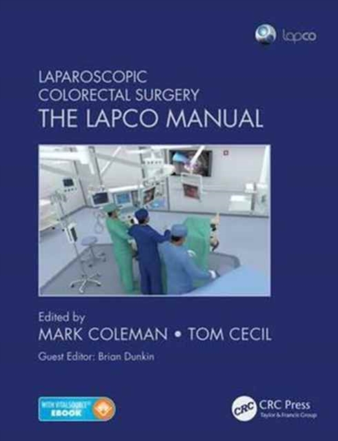 Laparoscopic Colorectal Surgery : The Lapco Manual, Paperback / softback Book