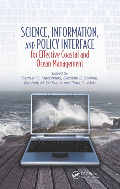 Science, Information, and Policy Interface for Effective Coastal and Ocean Management, PDF eBook