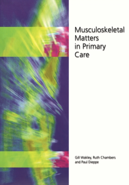 Musculoskeletal Matters in Primary Care, PDF eBook