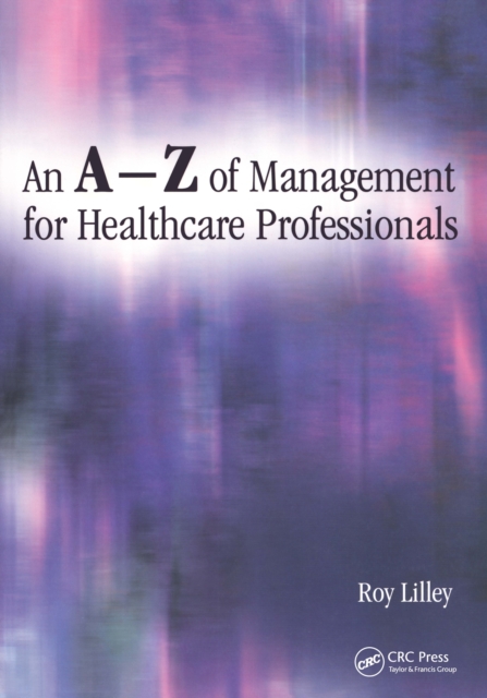 An A-Z of Management for Healthcare Professionals, PDF eBook