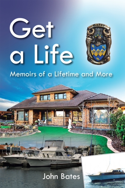 Get a Life : Memoirs of a Lifetime and More, EPUB eBook