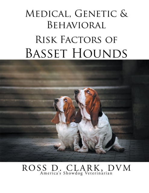 Medical, Genetic & Behavioral Risk Factors of Basset Hounds, EPUB eBook