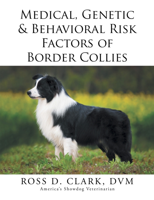 Medical, Genetic & Behavioral Risk Factors of Border Collies, EPUB eBook