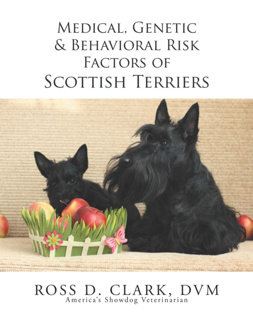 Medical, Genetic & Behavioral Risk Factors of Scottish Terriers, EPUB eBook