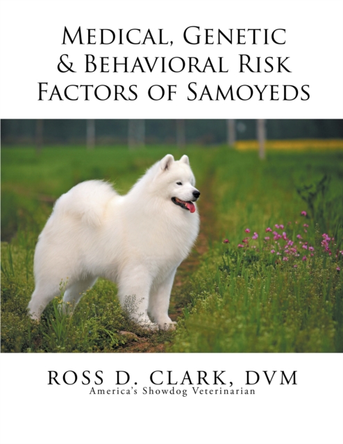 Medical, Genetic & Behavioral Risk Factors of Samoyeds, EPUB eBook