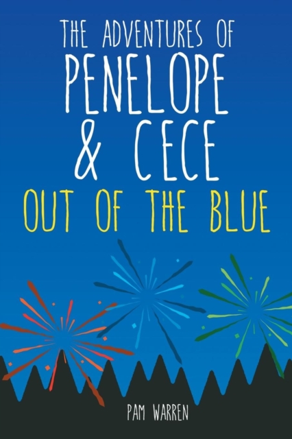 The Adventures of Penelope and Cece : Out of the Blue, Paperback / softback Book
