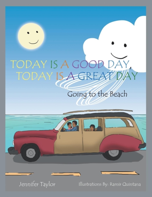 Today Is a Good Day, Today Is a Great Day : Going to the Beach, Paperback / softback Book