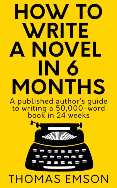 How To Write A Novel In 6 Months, EA Book