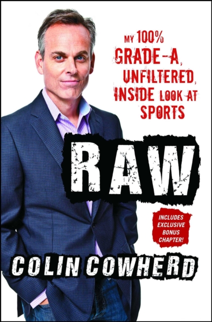 Raw : My 100% Grade-A, Unfiltered, Inside Look at Sports, EPUB eBook