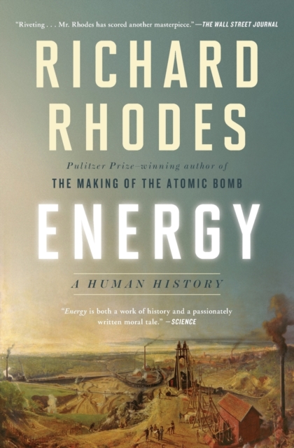 Energy : A Human History, Paperback / softback Book