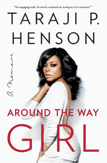 Around the Way Girl : A Memoir, Paperback / softback Book
