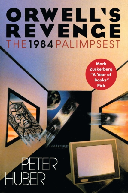 Orwell's Revenge : The 1984 Palimpsest, EPUB eBook