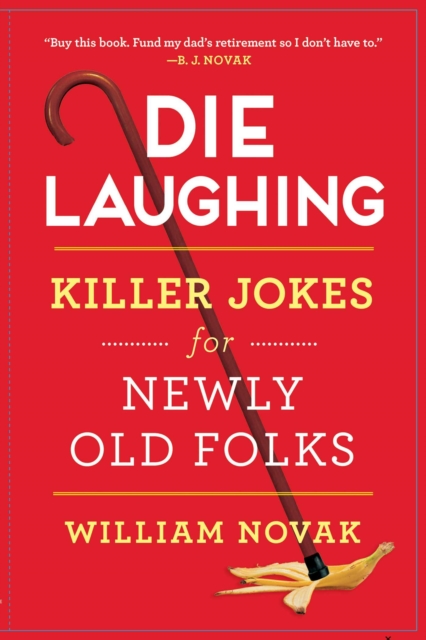Die Laughing : Killer Jokes for Newly Old Folks, EPUB eBook