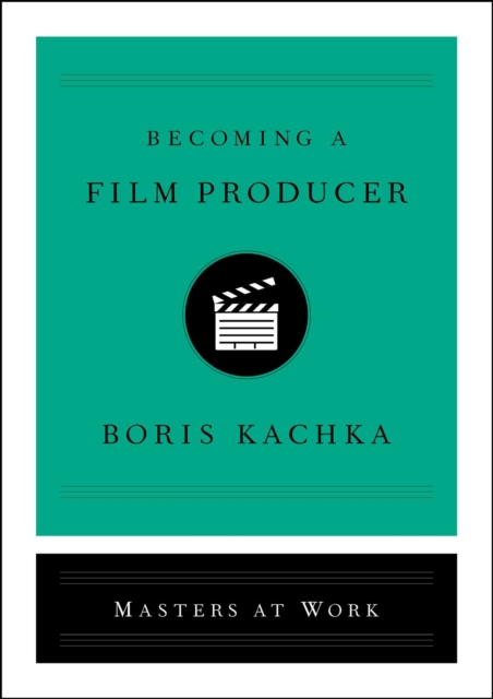 Becoming a Film Producer, EPUB eBook