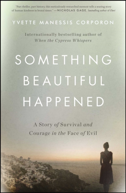Something Beautiful Happened : A Story of Survival and Courage in the Face of Evil, EPUB eBook