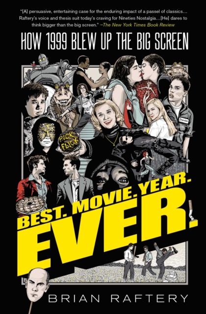 Best. Movie. Year. Ever. : How 1999 Blew Up the Big Screen, EPUB eBook