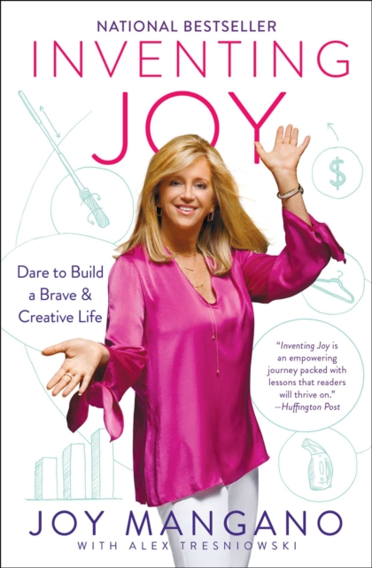 Inventing Joy : Dare to Build a Brave & Creative Life, EPUB eBook