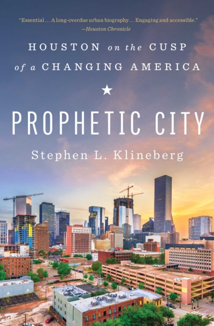 Prophetic City : Houston on the Cusp of a Changing America, EPUB eBook