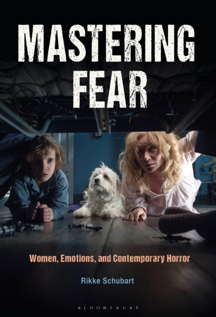 Mastering Fear : Women, Emotions, and Contemporary Horror, EPUB eBook