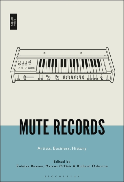 Mute Records : Artists, Business, History, Paperback / softback Book