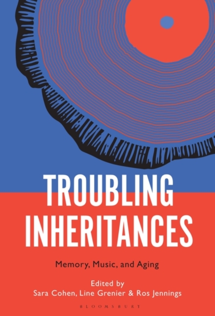 Troubling Inheritances : Memory, Music, and Aging, Paperback / softback Book
