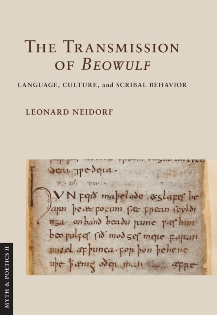 Transmission of "Beowulf" : Language, Culture, and Scribal Behavior, PDF eBook