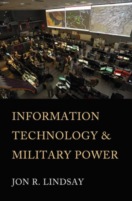 Information Technology and Military Power, Hardback Book