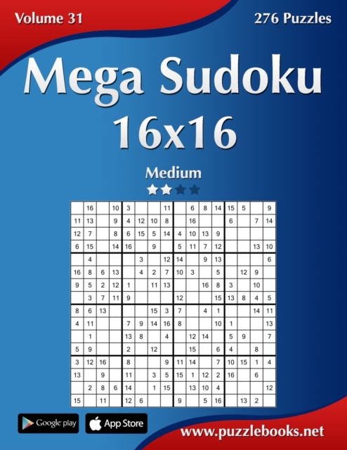 Mega Sudoku 16x16 - Medium - Volume 31 - 276 Puzzles, Paperback / softback Book