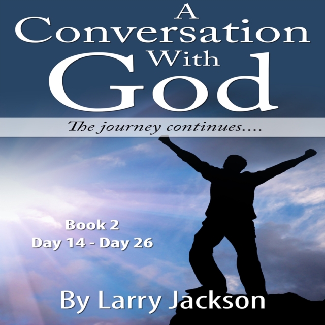 A Conversation with God : The Journey Continues....., eAudiobook MP3 eaudioBook