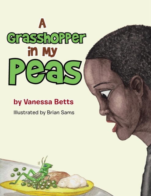A Grasshopper in My Peas, Paperback / softback Book