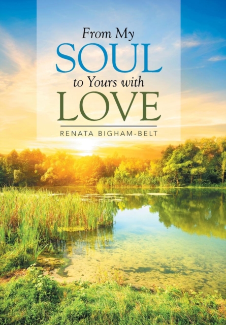 From My Soul to Yours with Love, Hardback Book