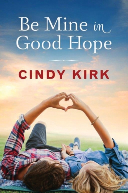 Be Mine in Good Hope, Paperback / softback Book