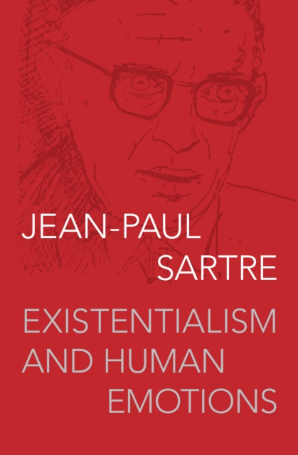 Existentialism and Human Emotions, Paperback / softback Book