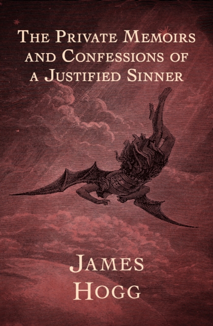 The Private Memoirs and Confessions of a Justified Sinner, EPUB eBook