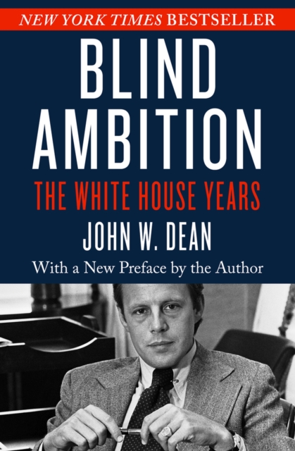 Blind Ambition : The White House Years, Paperback / softback Book