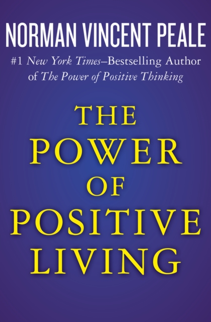 The Power of Positive Living, Paperback / softback Book
