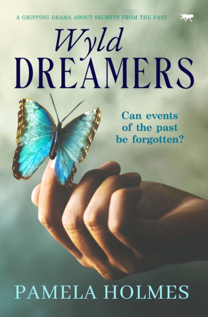 Wyld Dreamers : A Gripping Drama about Secrets from the Past, EPUB eBook