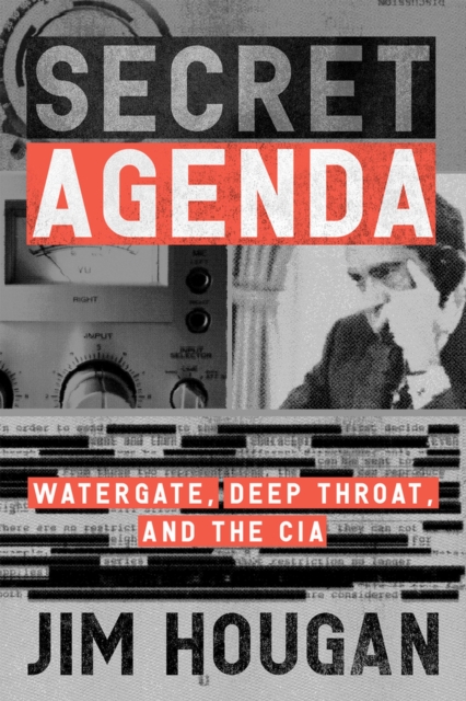 Secret Agenda : Watergate, Deep Throat, and the CIA, Paperback / softback Book