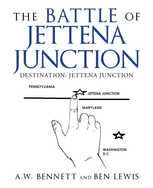 The Battle of Jettena Junction : Destination: Jettena Junction, Paperback / softback Book