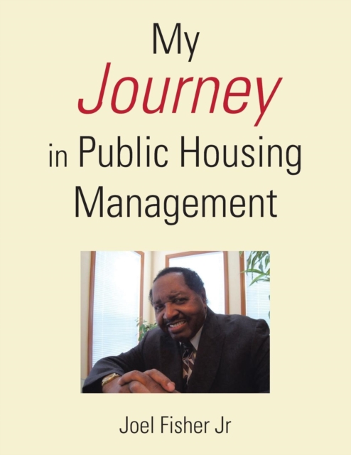 My Journey in Public Housing Management, Paperback / softback Book