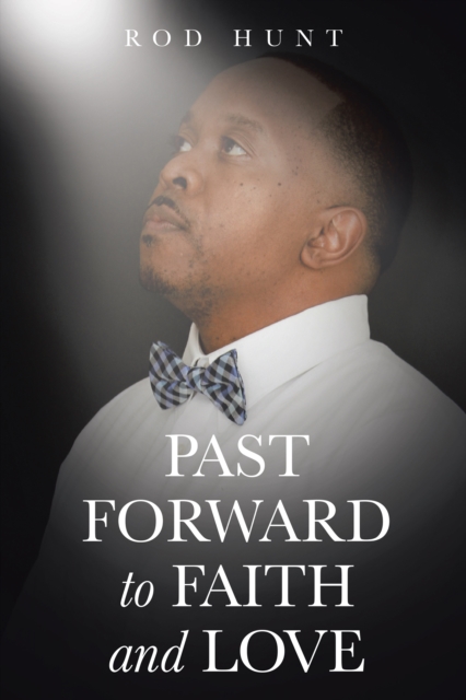 Past Forward to Faith and Love, EPUB eBook