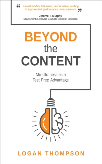 Beyond the Content : Mindfulness as a Test Prep Advantage, EPUB eBook