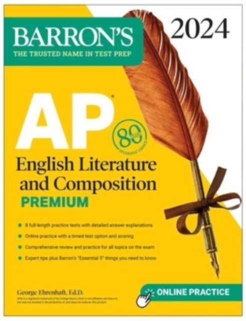 AP English Literature and Composition Premium, 2024: 8 Practice Tests + Comprehensive Review + Online Practice, Paperback / softback Book