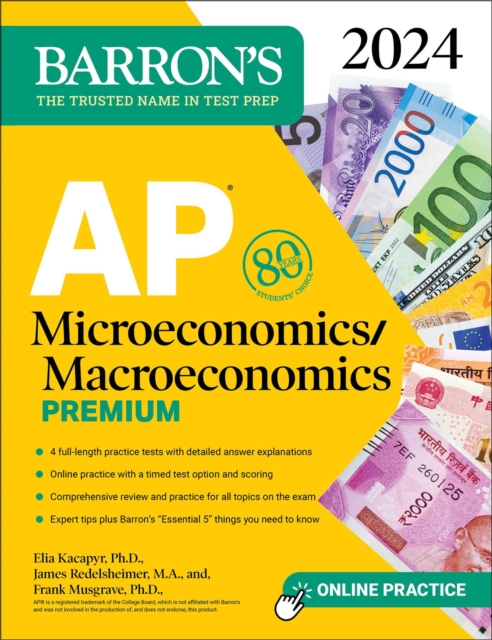 AP Microeconomics/Macroeconomics Premium, 2024: 4 Practice Tests + Comprehensive Review + Online Practice, EPUB eBook