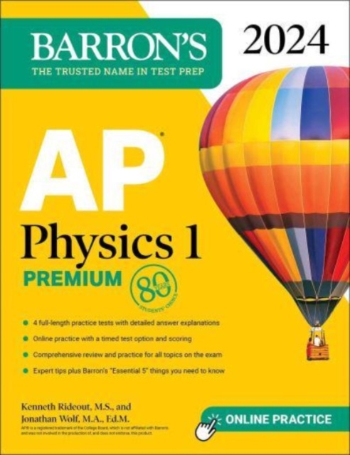 AP Physics 1 Premium, 2024: 4 Practice Tests + Comprehensive Review + Online Practice, Paperback / softback Book