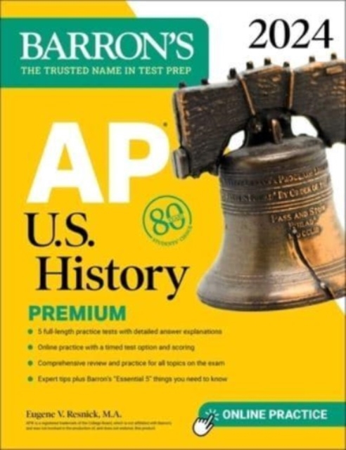 AP U.S. History Premium, 2024: Comprehensive Review With 5 Practice Tests + an Online Timed Test Option, Paperback / softback Book