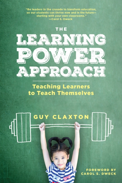 The Learning Power Approach : Teaching Learners to Teach Themselves, EPUB eBook