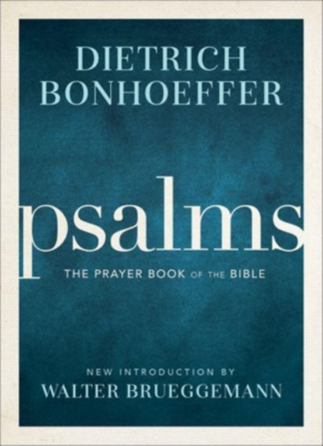 Psalms : The Prayer Book of the Bible, Hardback Book