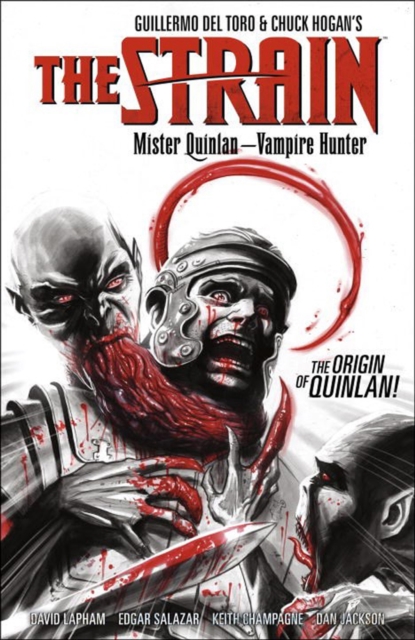 The Strain: Mister Quinlan-vampire Hunter, Paperback / softback Book